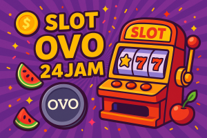 SLOT OVO 24JAM 2025